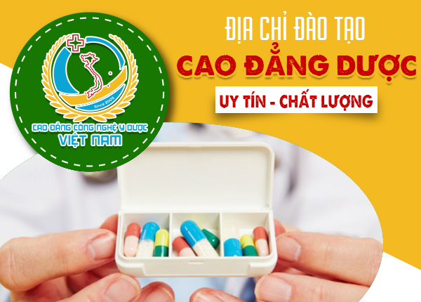 Học Cao đẳng Dược chính quy tại trường Cao đẳng Công nghệ Y dược Việt Nam. 