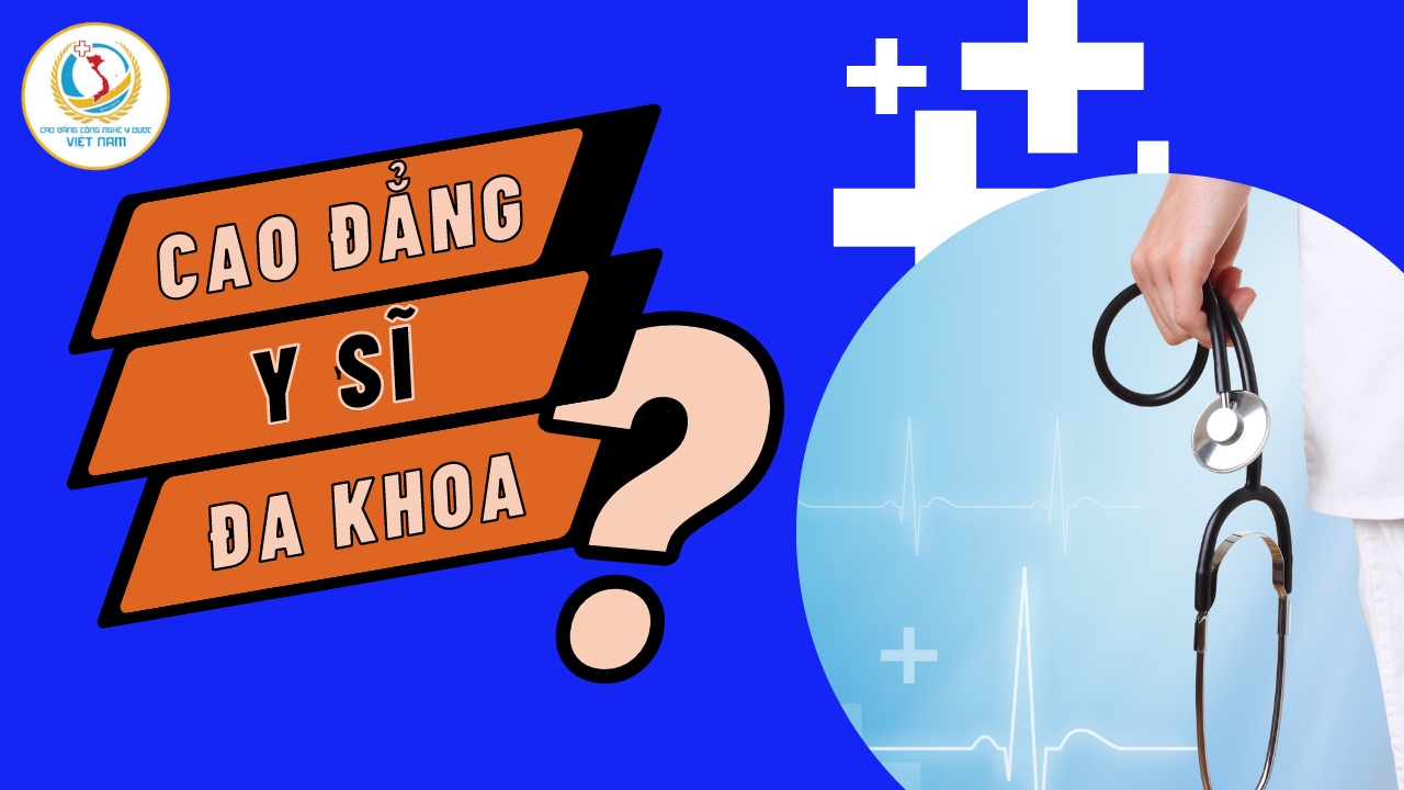 Cao đẳng y sỹ đa khoa là gì?